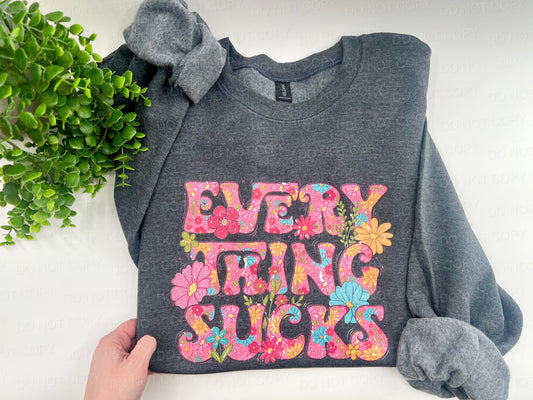 Everything Sucks Floral - Custom