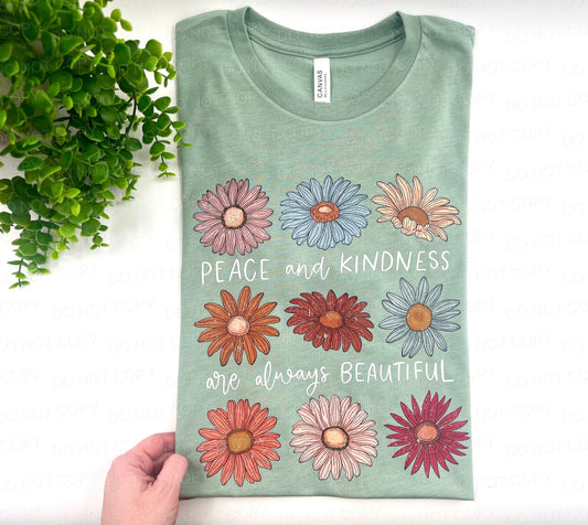 Peace And Kindness Are Always Beautiful - Cutom