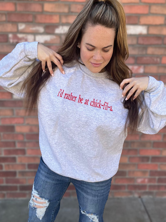 Kelsey’s Closet: XL - I’d Rather Be At CFA Embroidered Sweatshirt