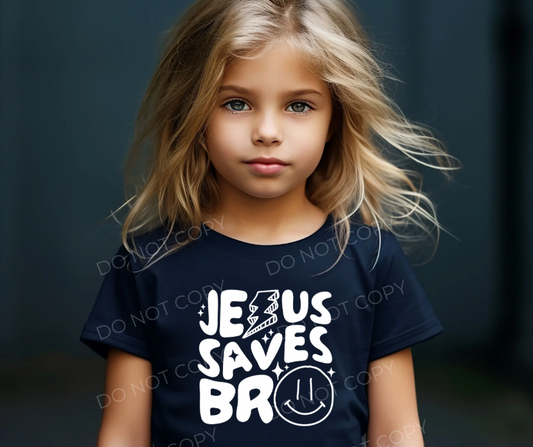 #272 - Jesus Saves Bro FONT AND BACK - YOUTH - DIRECT TO FILM PRINT ONLY