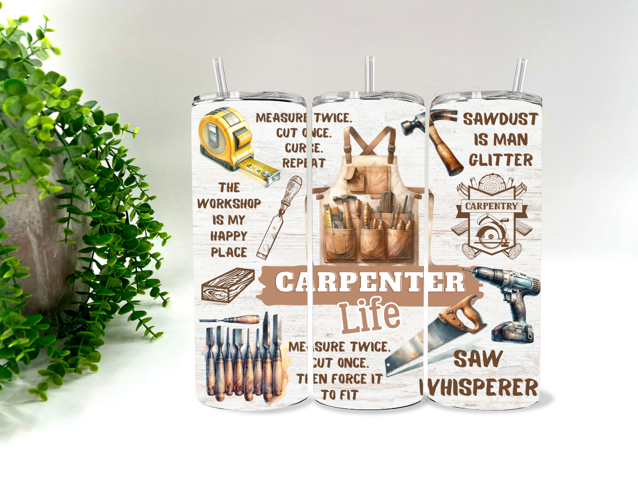Carpenter Life  - 20 oz Tumbler