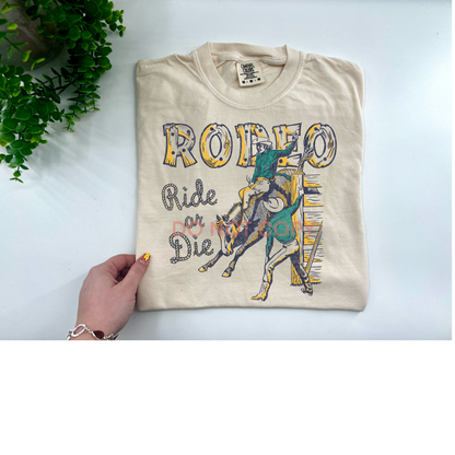 Rodeo Ride Or Die - Custom