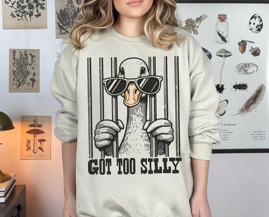 Got Too Silly Goose - Custom