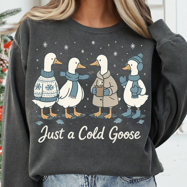 Just A Cold Goose - Custom