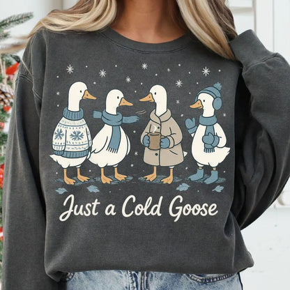Just A Cold Goose - Custom