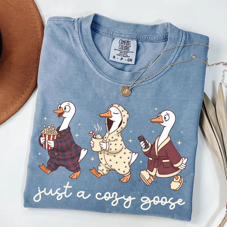 Just A Cozy Goose - Custom