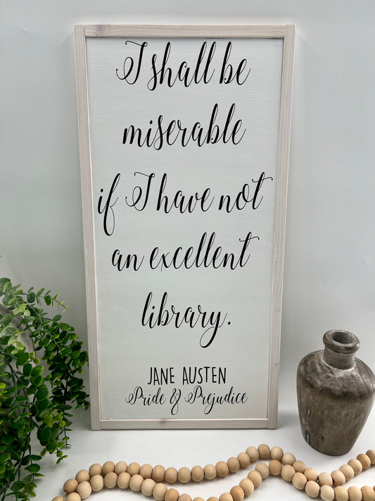 An Excellent Library - Wood Sign