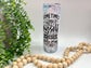 Sometimes I Have To Tell Myself - 20 oz Tumbler