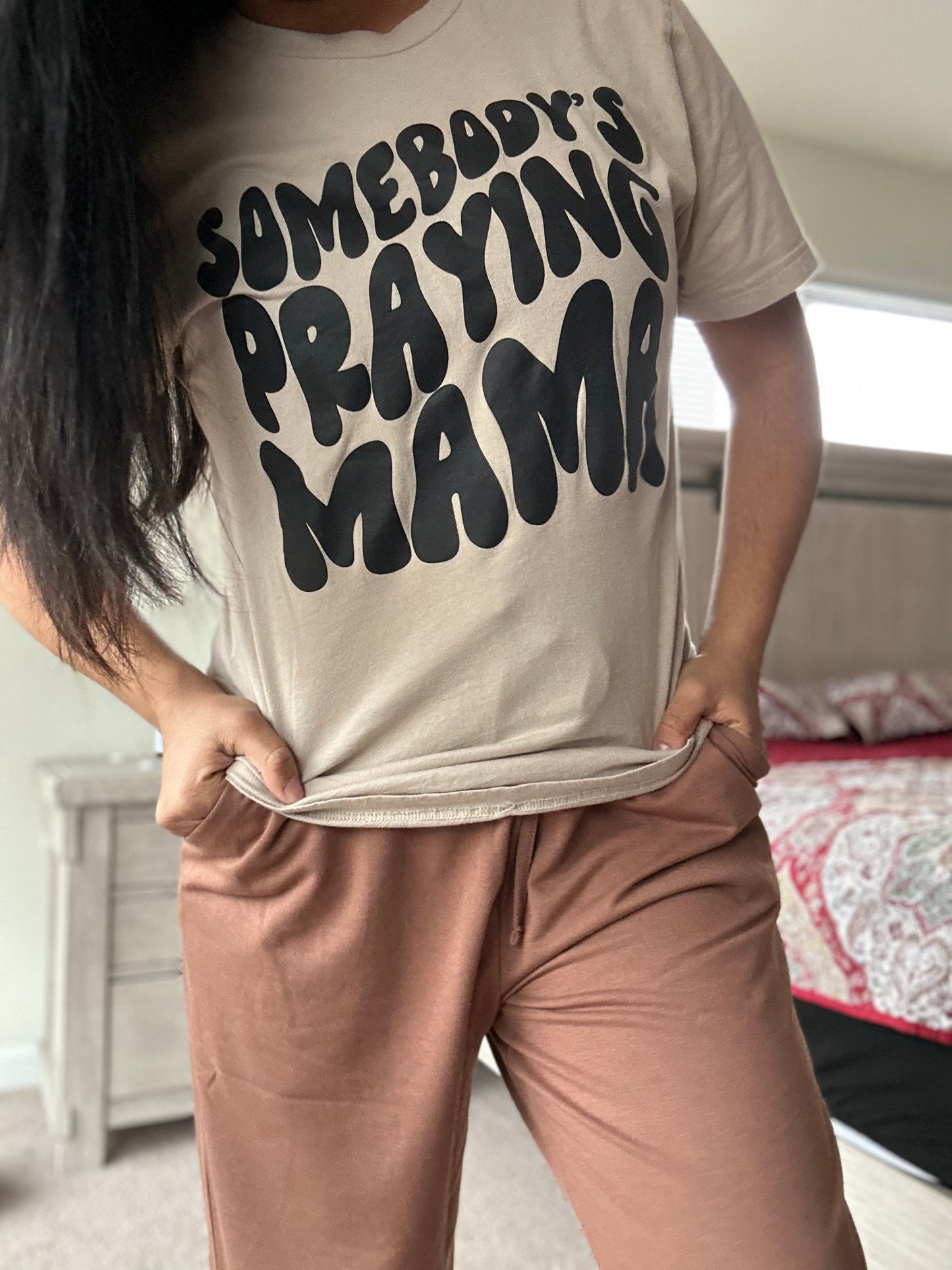 Somebody’s praying mama *not exclusive to dec*