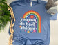 You Can Do Hard Things Rainbow - Custom Tee - PO