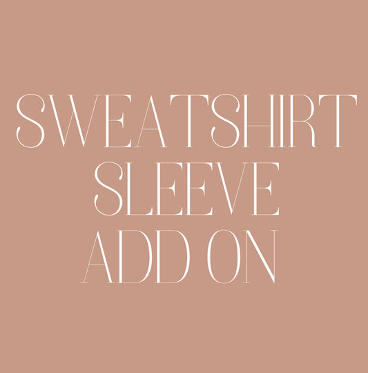 Sweatshirt Add On