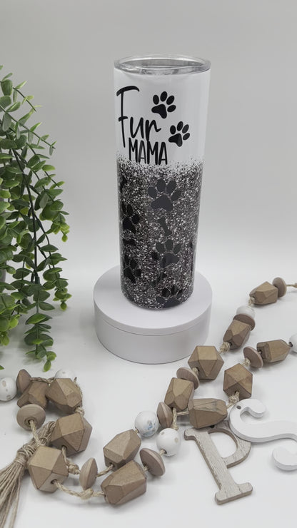 Fur Mama Glitter   - 20 oz Tumbler