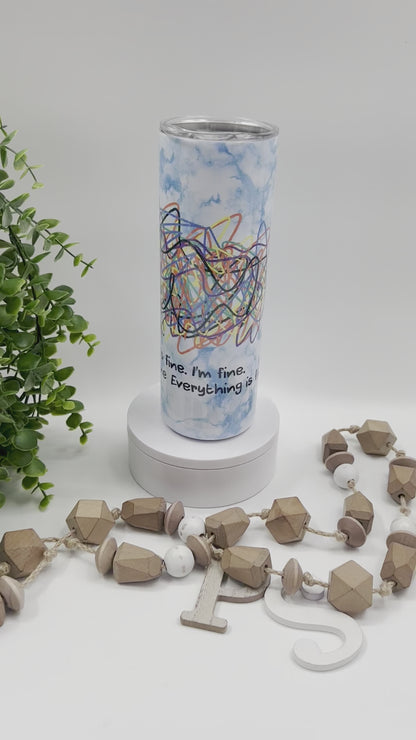 Crayon It’s Fine I’m Fine - 20 oz Tumbler