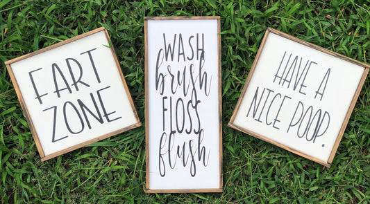 Wash Brush Floss Flush | Have A Nice Poop | Fart Zone