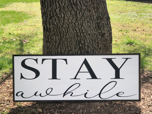 Stay Awhile
