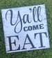 Ya'll Come Eat