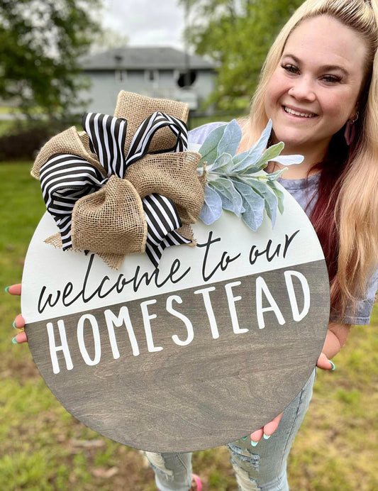 Welcome To Our Homestead - 18” Door Hanger