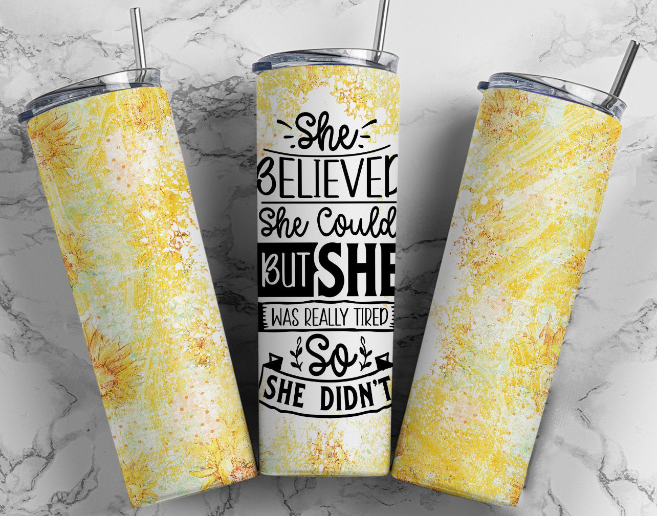 She Believed She Could But She Was Really Tired - 20 oz Tumbler