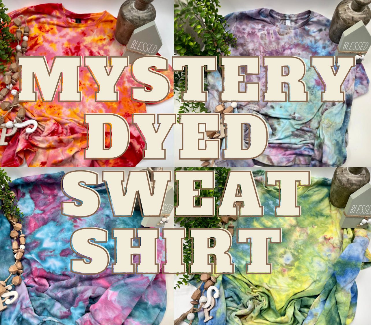 Mystery Dyed Sweatshirt