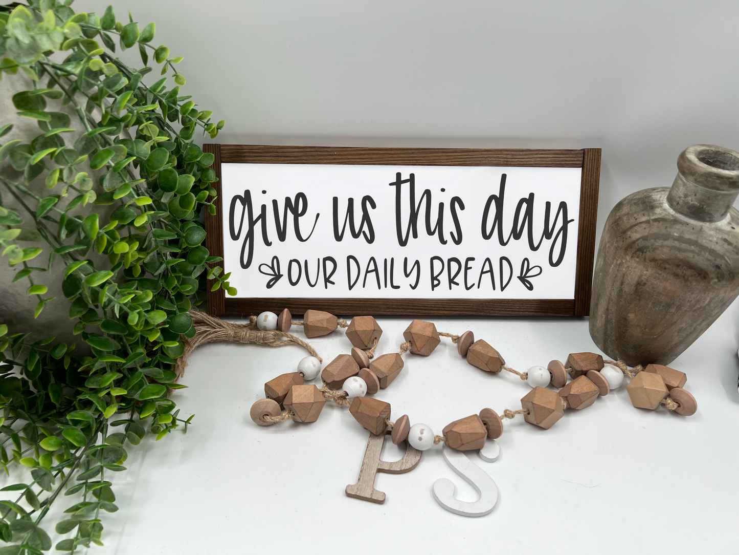 Give Us This Day Our Daily Bread - Wood Sign