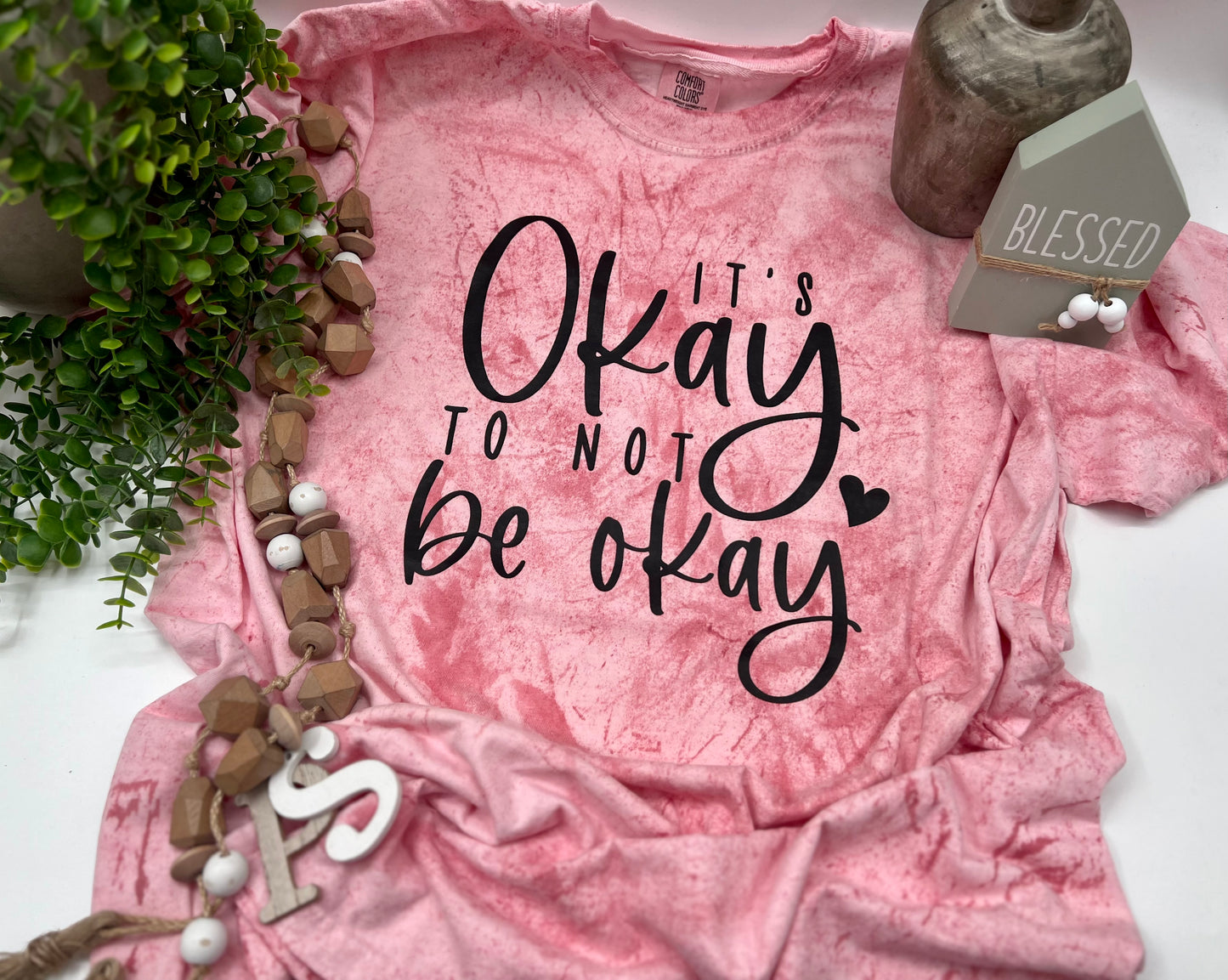 It’s Okay To Not Be Okay Tee