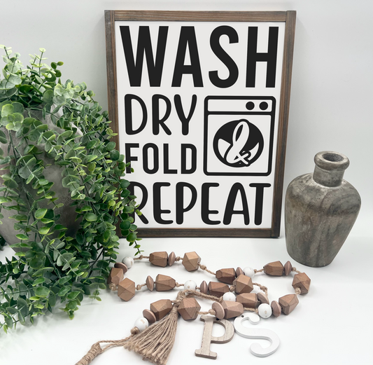 Wash Dry Fold Repeat - Wood Sign