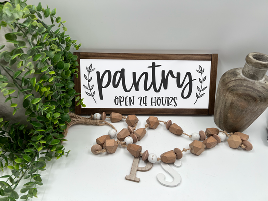 Pantry Open 24 Hours - Wood Sign