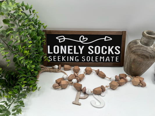 Lonely Socks Seeking Solemate - Wood Sign