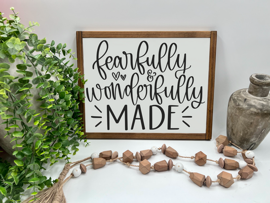 Fearfully & Wonderfully Made - Wood Sign