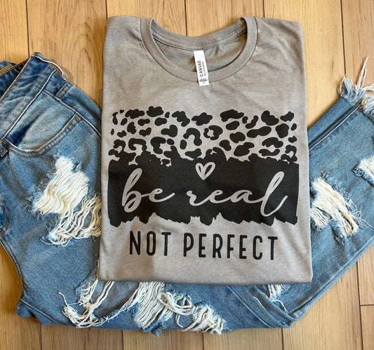 Be Real Not Perfect - RTS