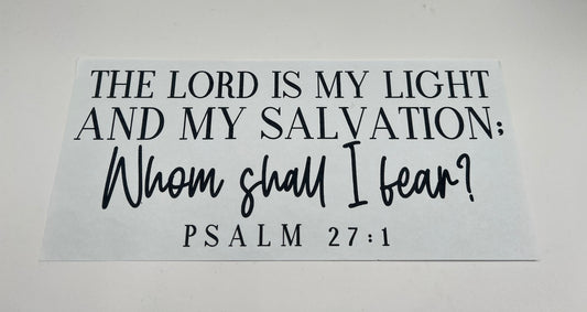#49 - Whom Shall I Fear  SCREEN PRINT ONLY