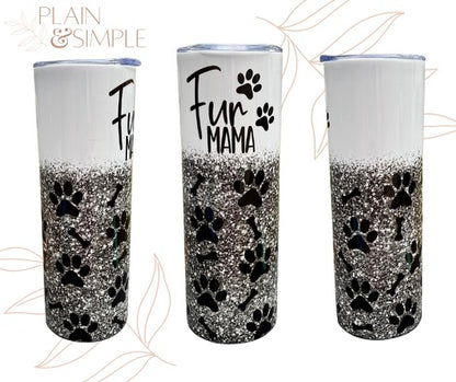 Fur Mama Glitter   - 20 oz Tumbler