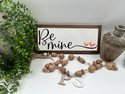 Be Mine - Wood Sign
