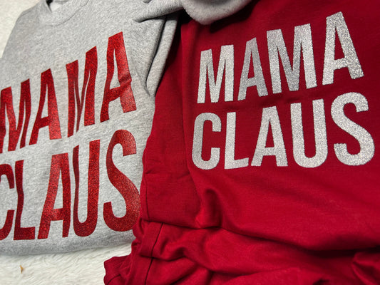 Mama Claus SWEATSHIRT - RTS