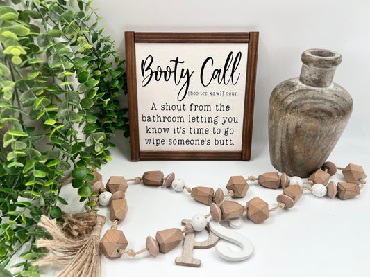 Booty Call - Wood Sign