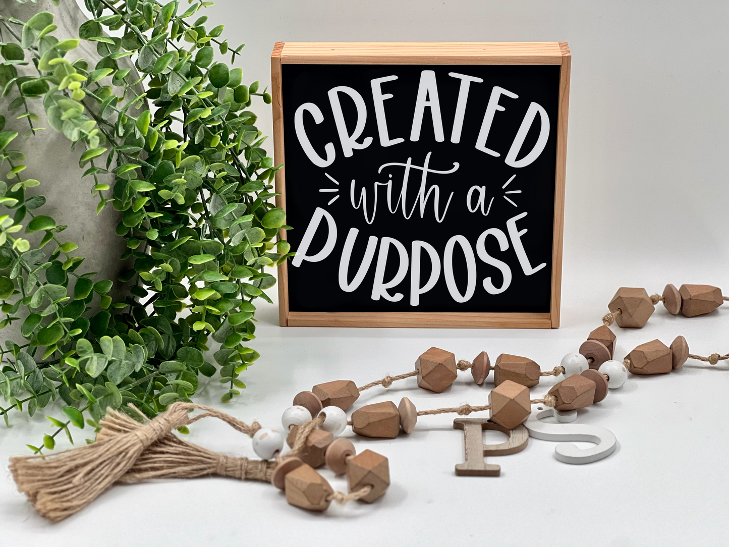 Created With A Purpose - Wood Sign