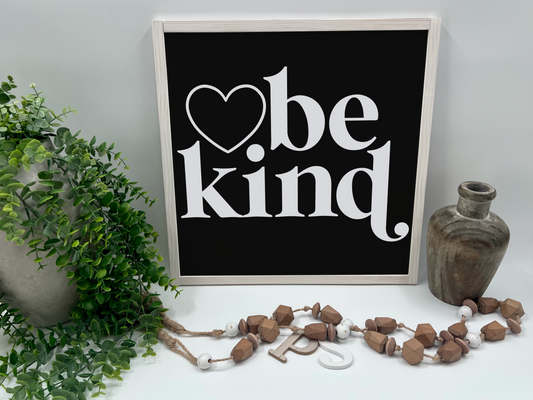 Be Kind Heart - Wood Sign